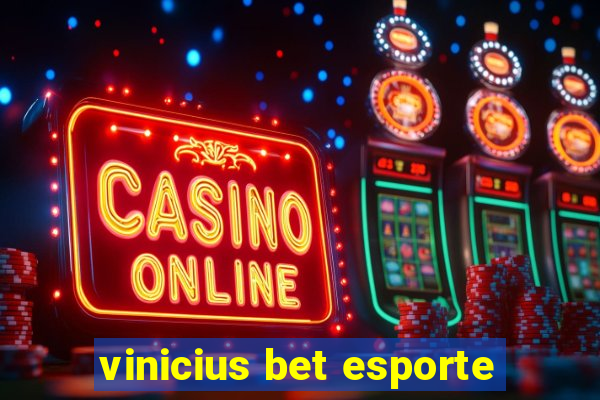 vinicius bet esporte